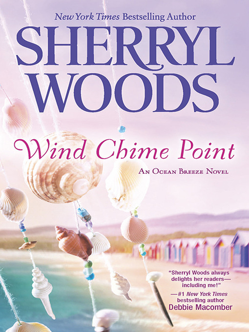 Title details for Wind Chime Point by Sherryl Woods - Available